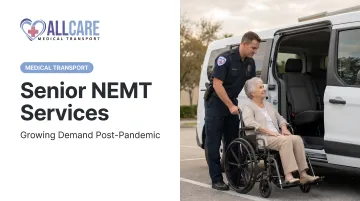Senior NEMT Services: Growing Demand Post-Pandemic