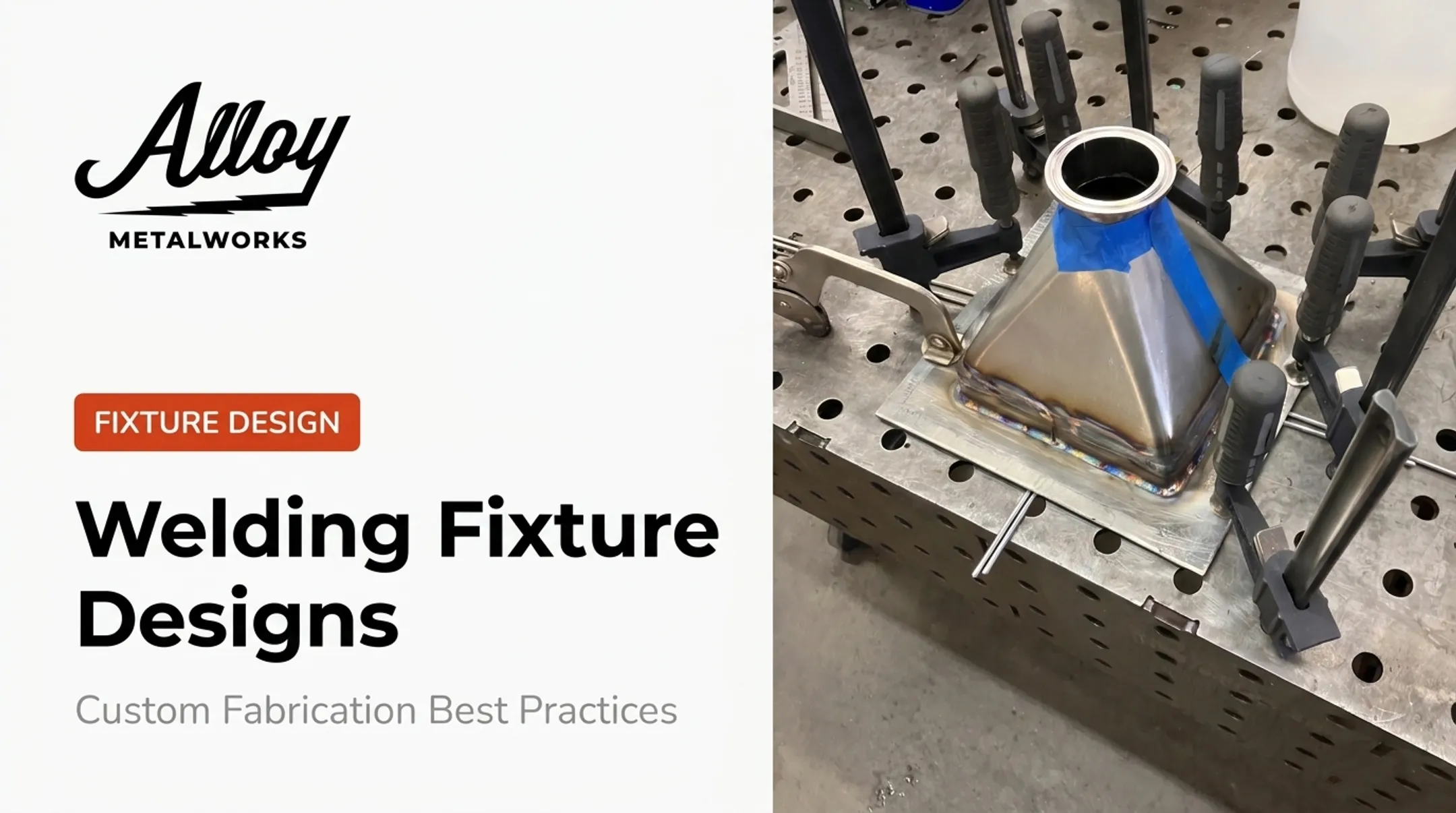 Welding Fixture Designs