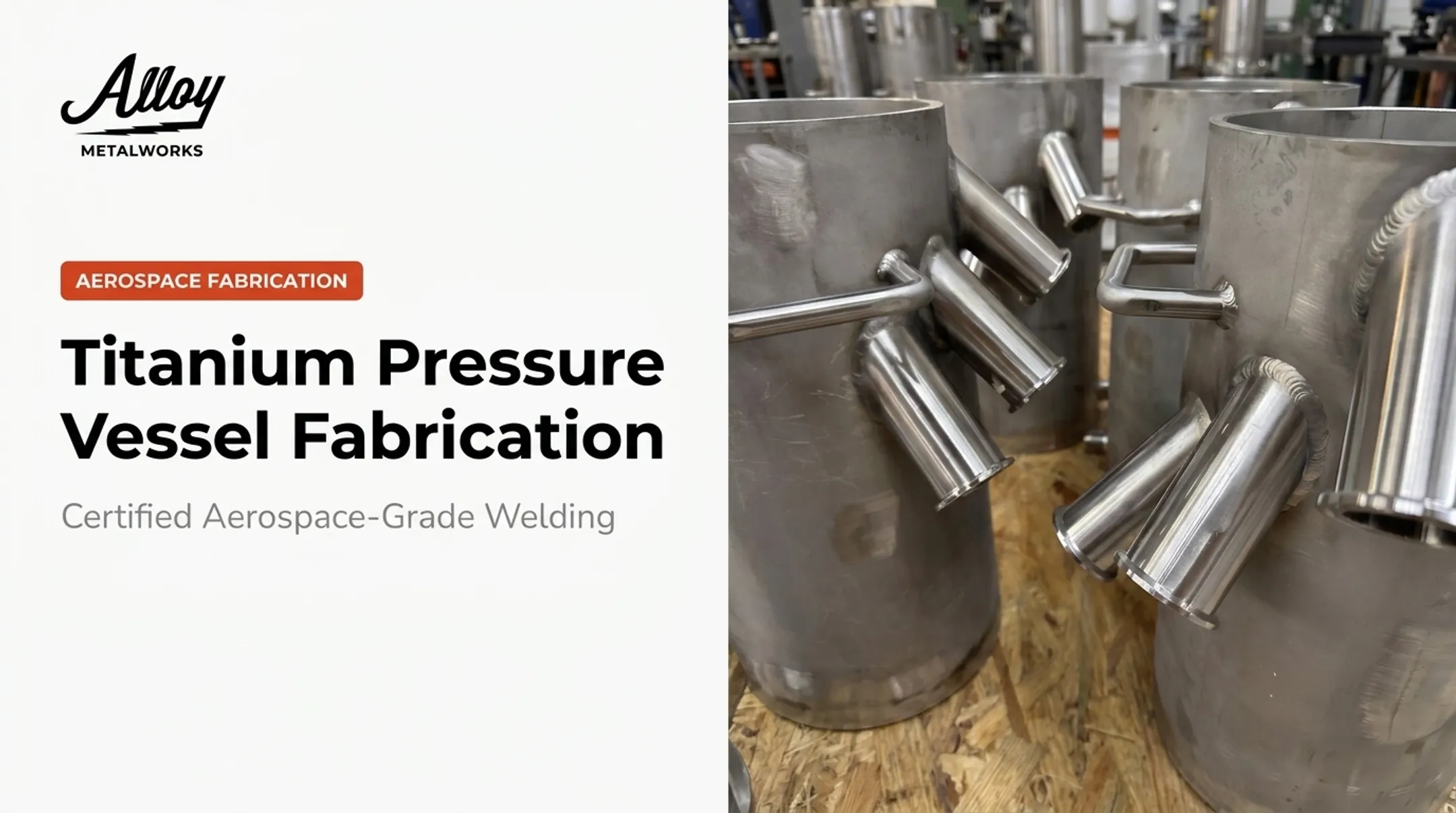 Titanium Pressure Vessel Fabrication