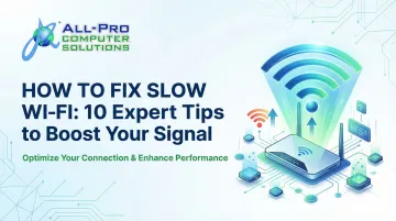 How to Fix Slow Wi-Fi: 10 Expert Tips to Boost Your Signal