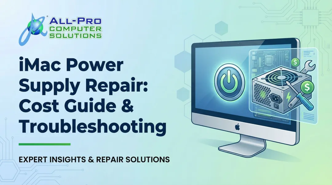 iMac Power Supply Repair: Cost Guide & Troubleshooting