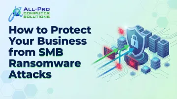How to Protect Your Business from SMB Ransomware Attacks