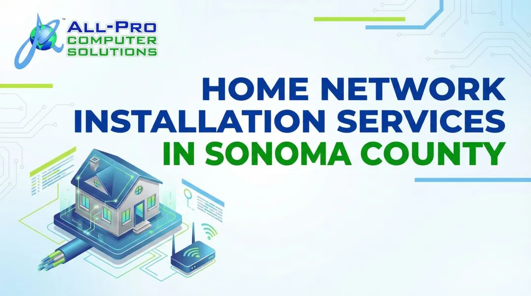 Home Network Installation Services in Sonoma County
