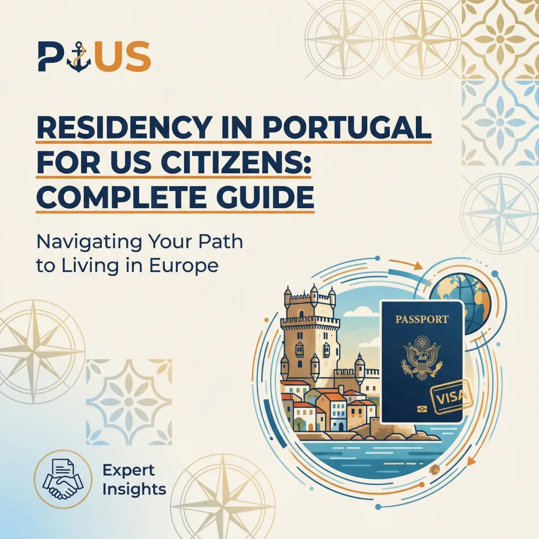 Residency in Portugal for US Citizens: Complete Guide