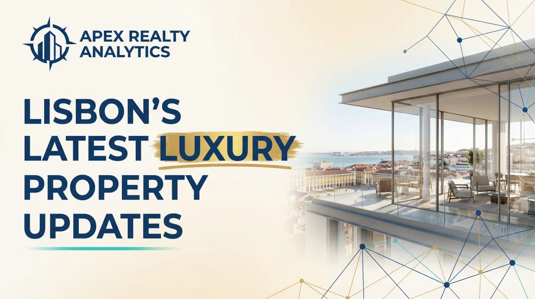 Lisbon's Latest Luxury Property Updates