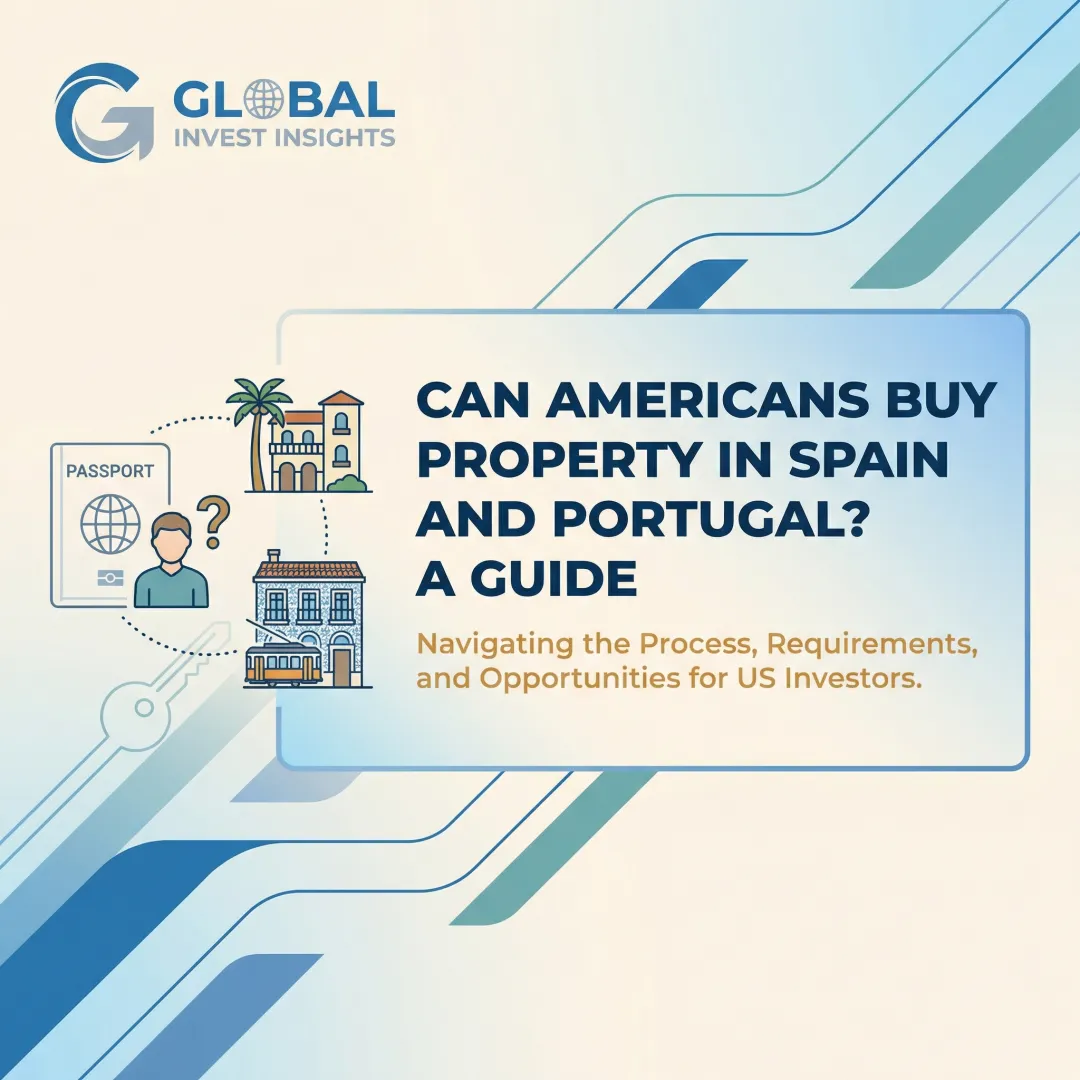 Can Americans Buy Property in Spain and Portugal? A Guide