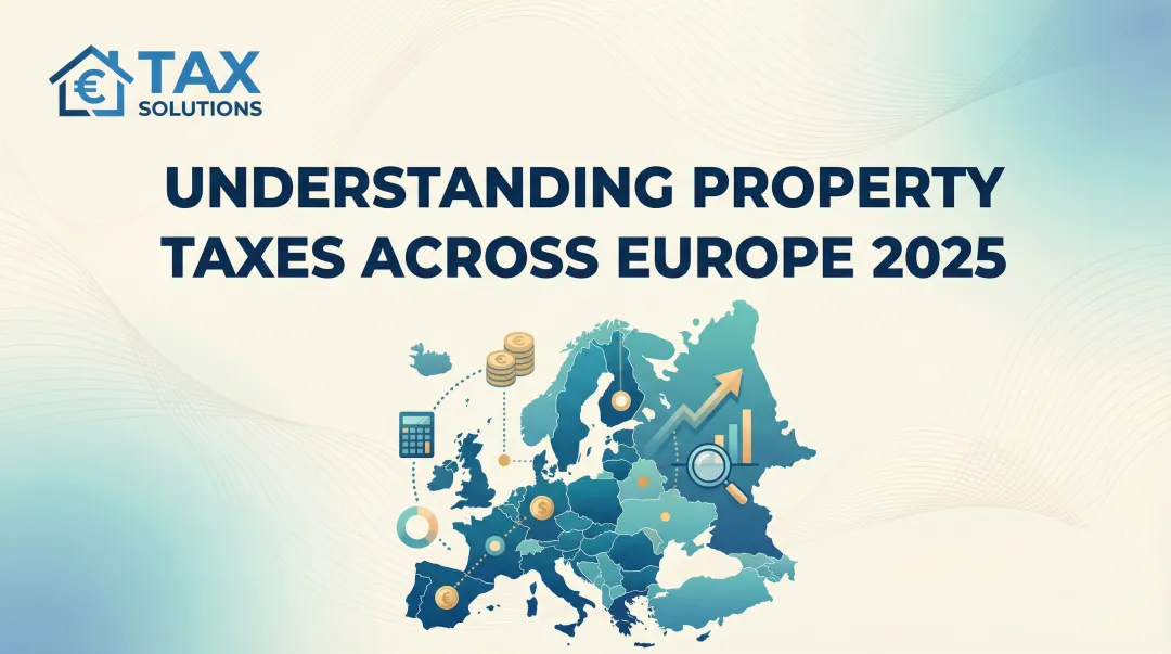 Understanding Property Taxes Across Europe 2025