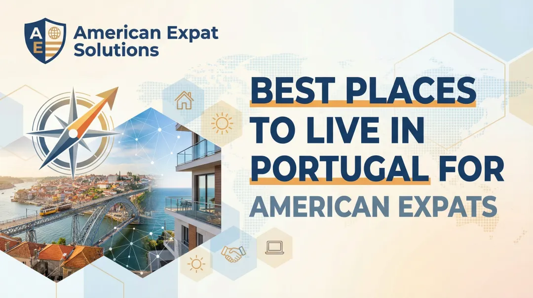 Best Places to Live in Portugal for American Expats
