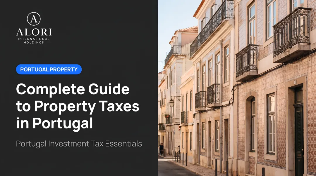 Complete Guide to Property Taxes in Portugal