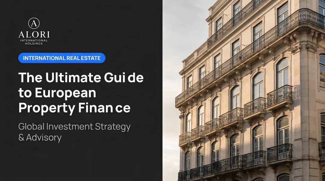 The Ultimate Guide to European Property Finance
