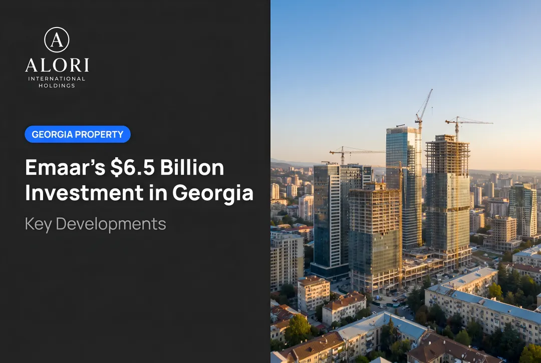 Emaar's $6.5 Billion Investment in Georgia: Key Developments
