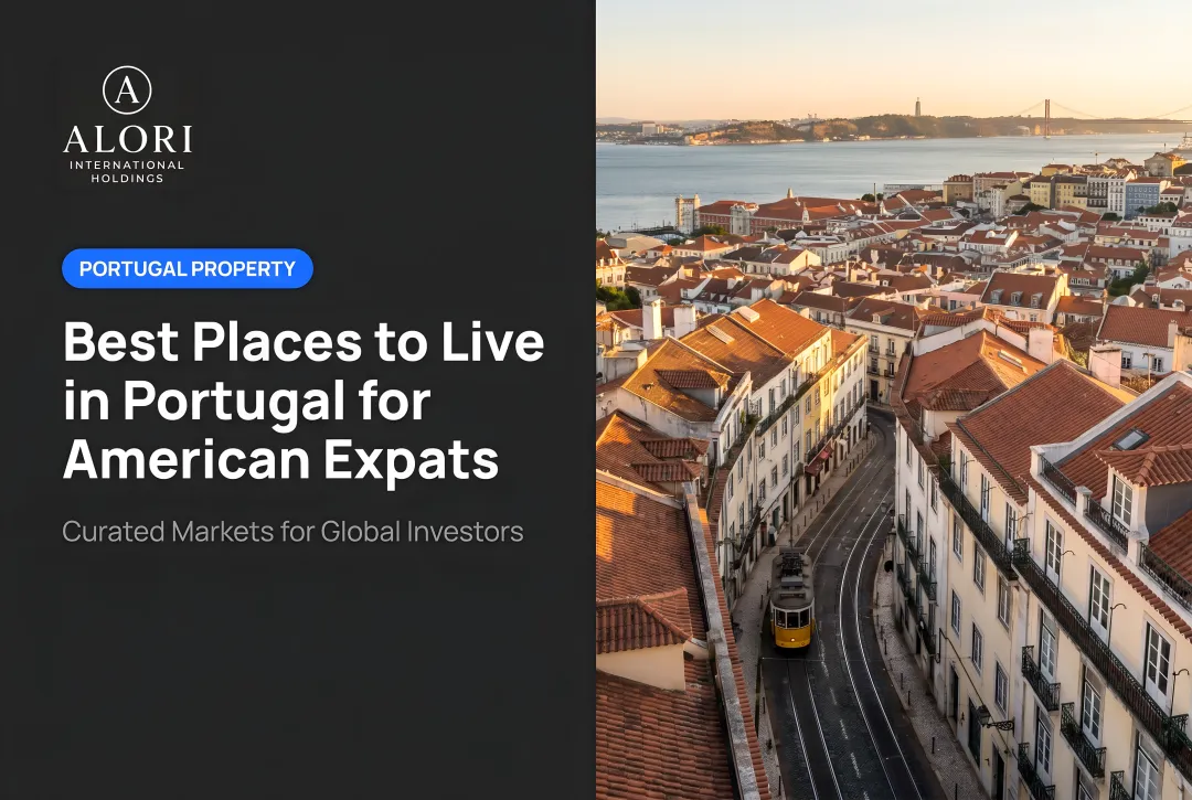 Best Places to Live in Portugal for American Expats