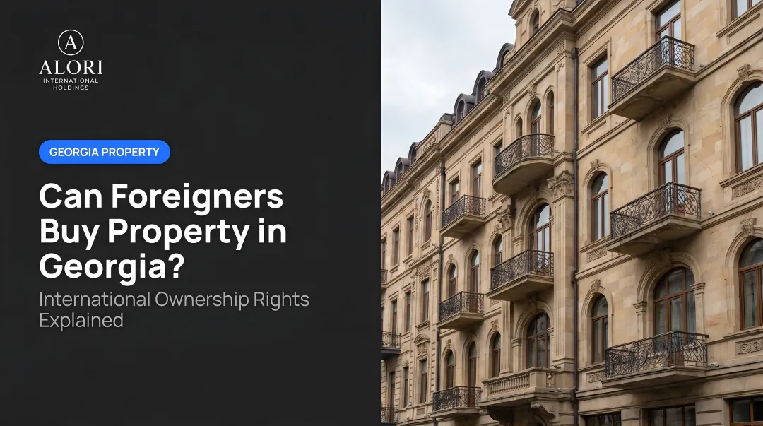 Can Foreigners Buy Property in Georgia?