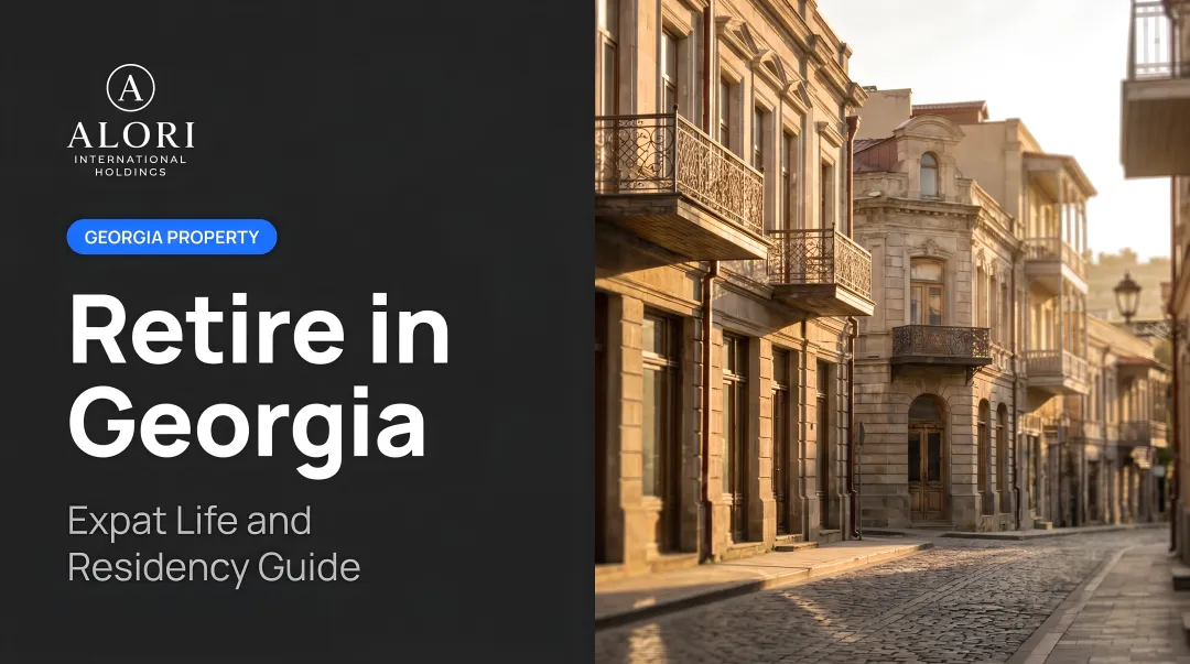 Retire in Georgia: Expat Life and Residency Guide
