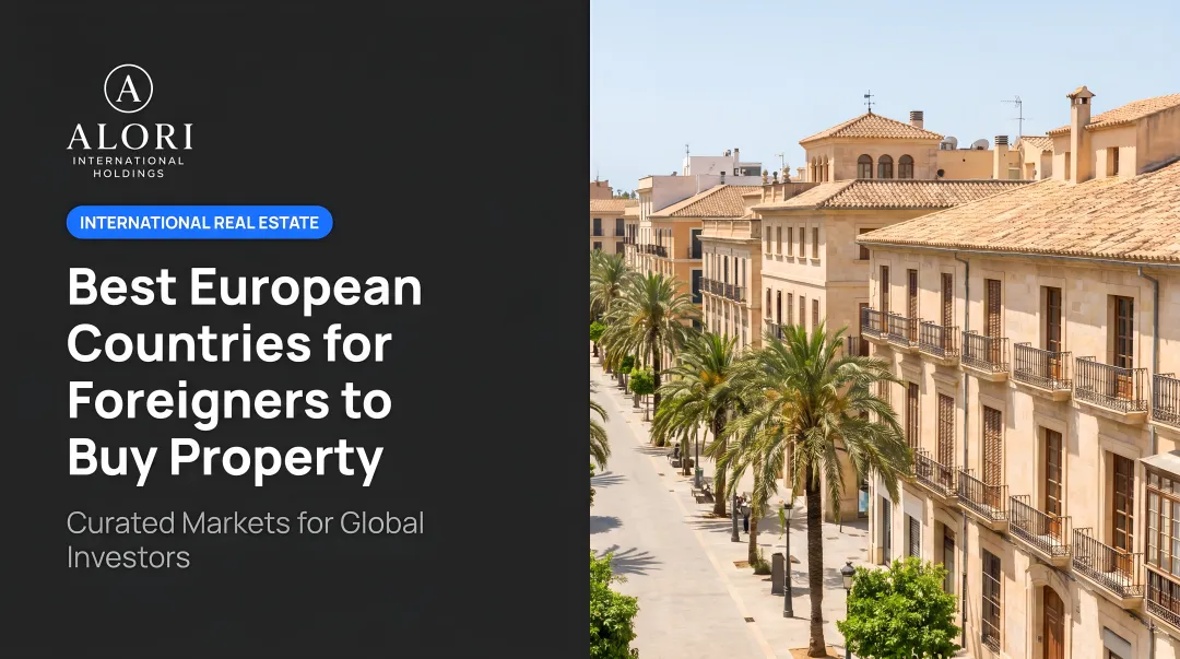Best European Countries for Foreigners to Buy Property