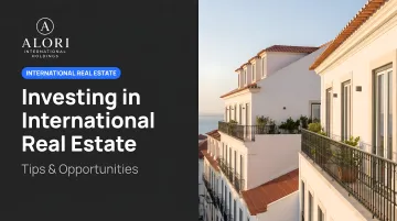 Investing in International Real Estate: Tips &amp; Opportunities