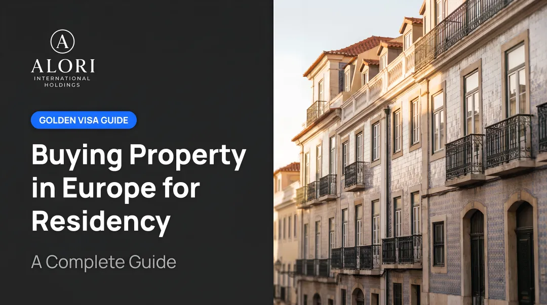 Buying Property in Europe for Residency: A Complete Guide