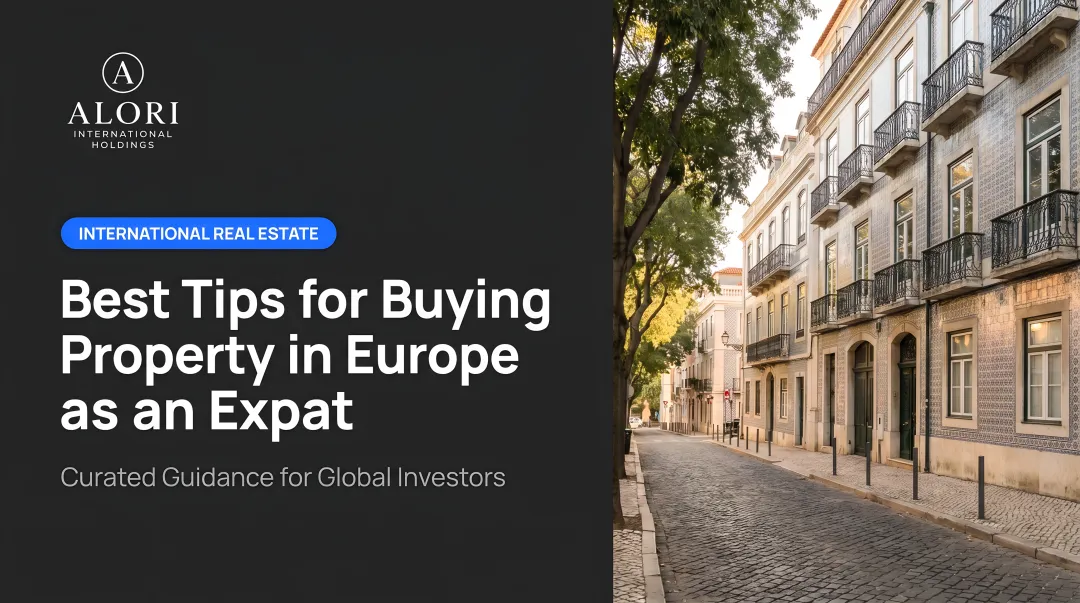 Best Tips for Buying Property in Europe as an Expat