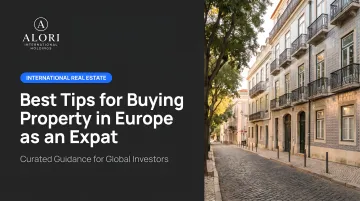 Best Tips for Buying Property in Europe as an Expat