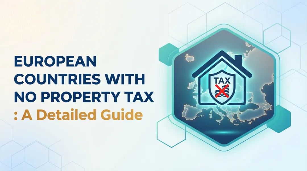 European Countries With No Property Tax: A Detailed Guide