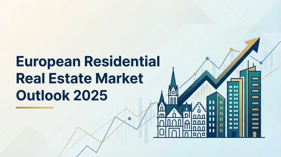 European Residential Real Estate Market Outlook 2025