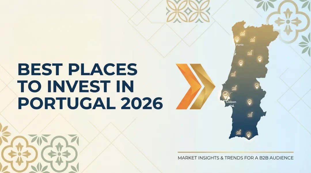 Best Places to Invest in Portugal 2026