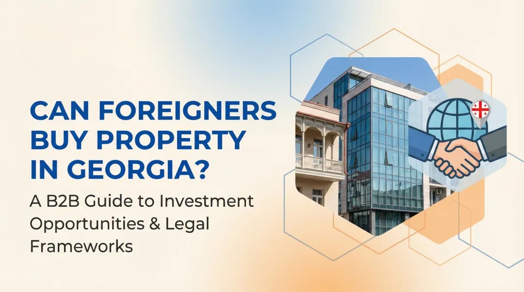 Can Foreigners Buy Property in Georgia?