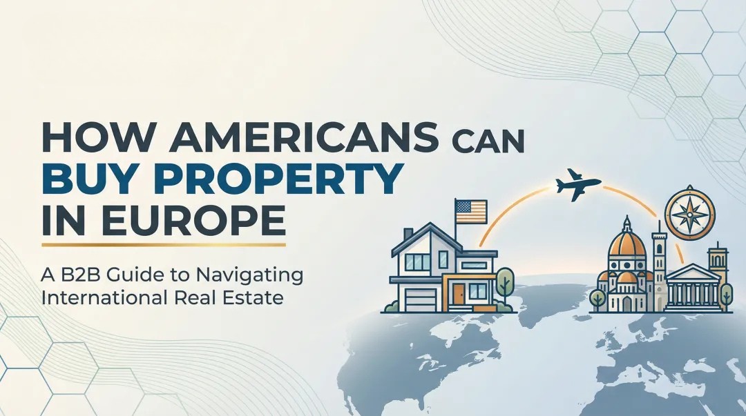 How Americans Can Buy Property in Europe