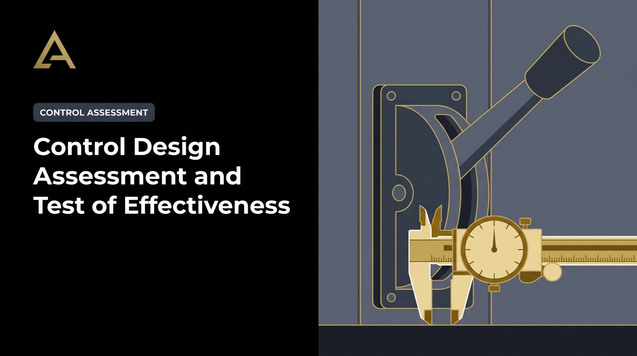 Control Design Assessment and Test of Effectiveness