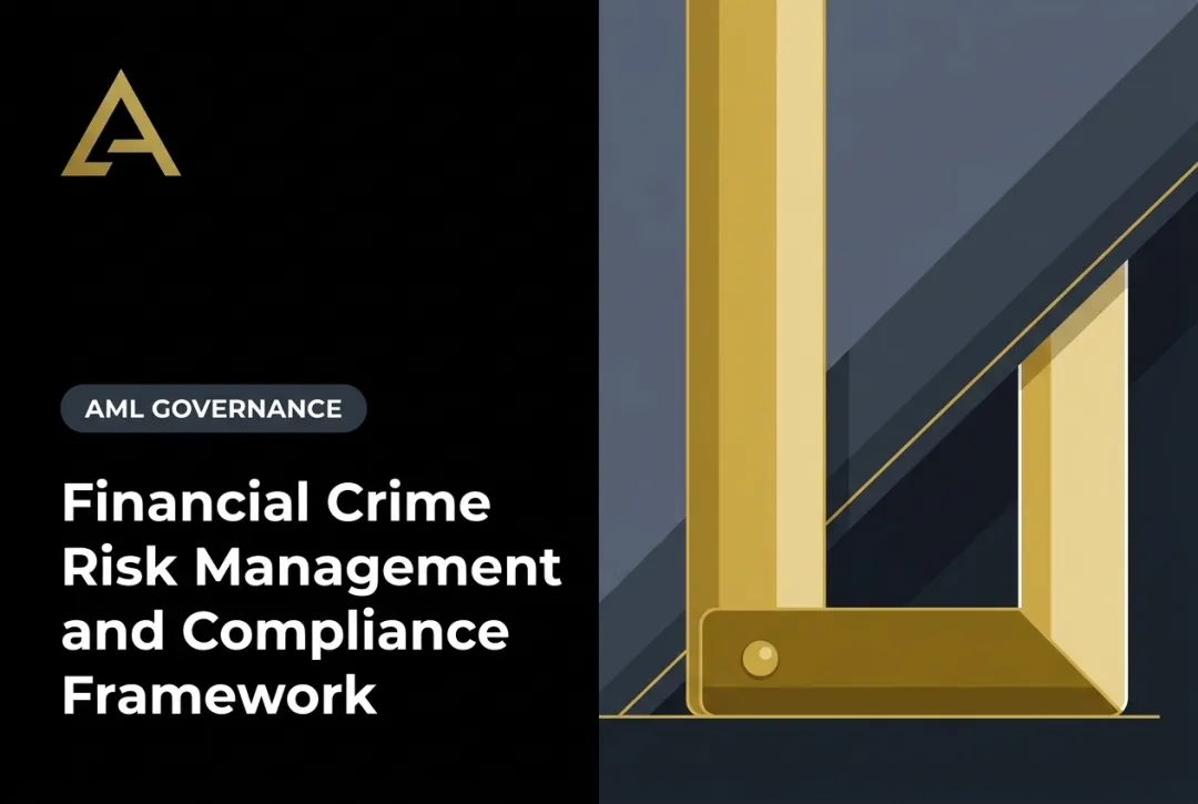 Financial Crime Risk Management and Compliance Framework