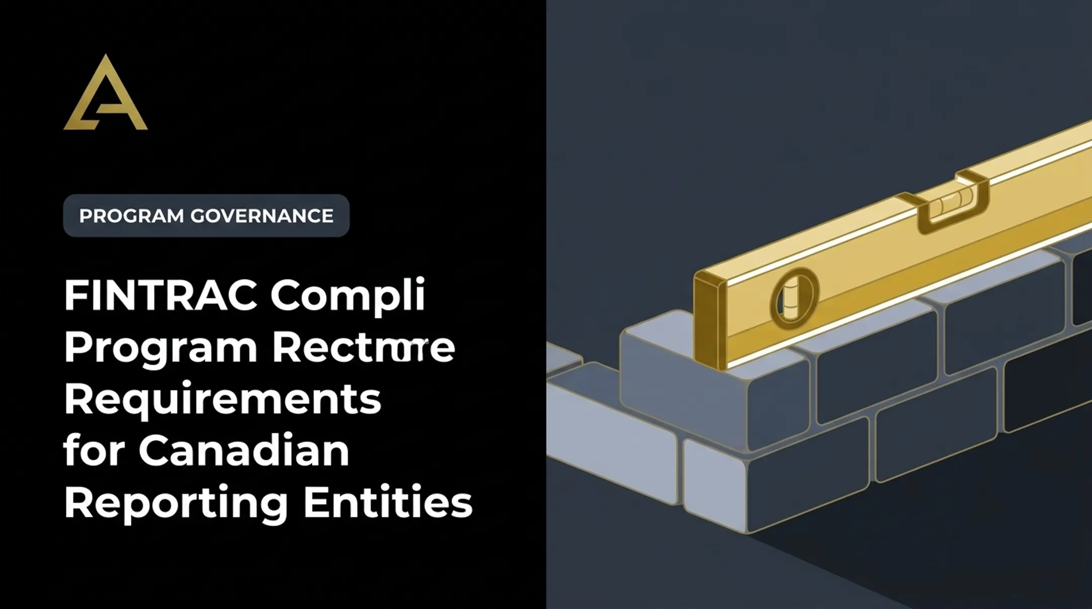 FINTRAC Compliance Program Requirements for Canadian Reporting Entities