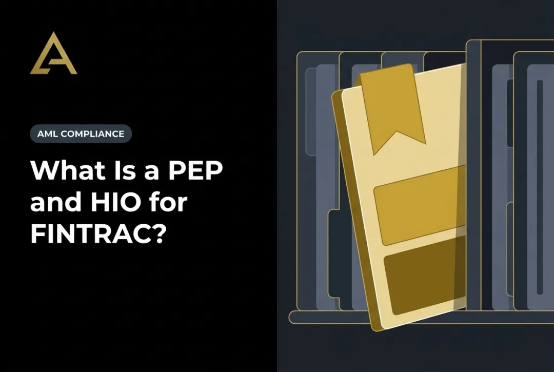 What Is a PEP and HIO for FINTRAC?