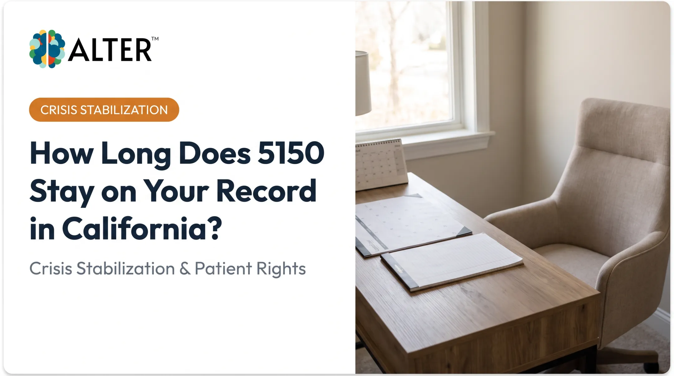 How Long Does 5150 Stay on Your Record in California?