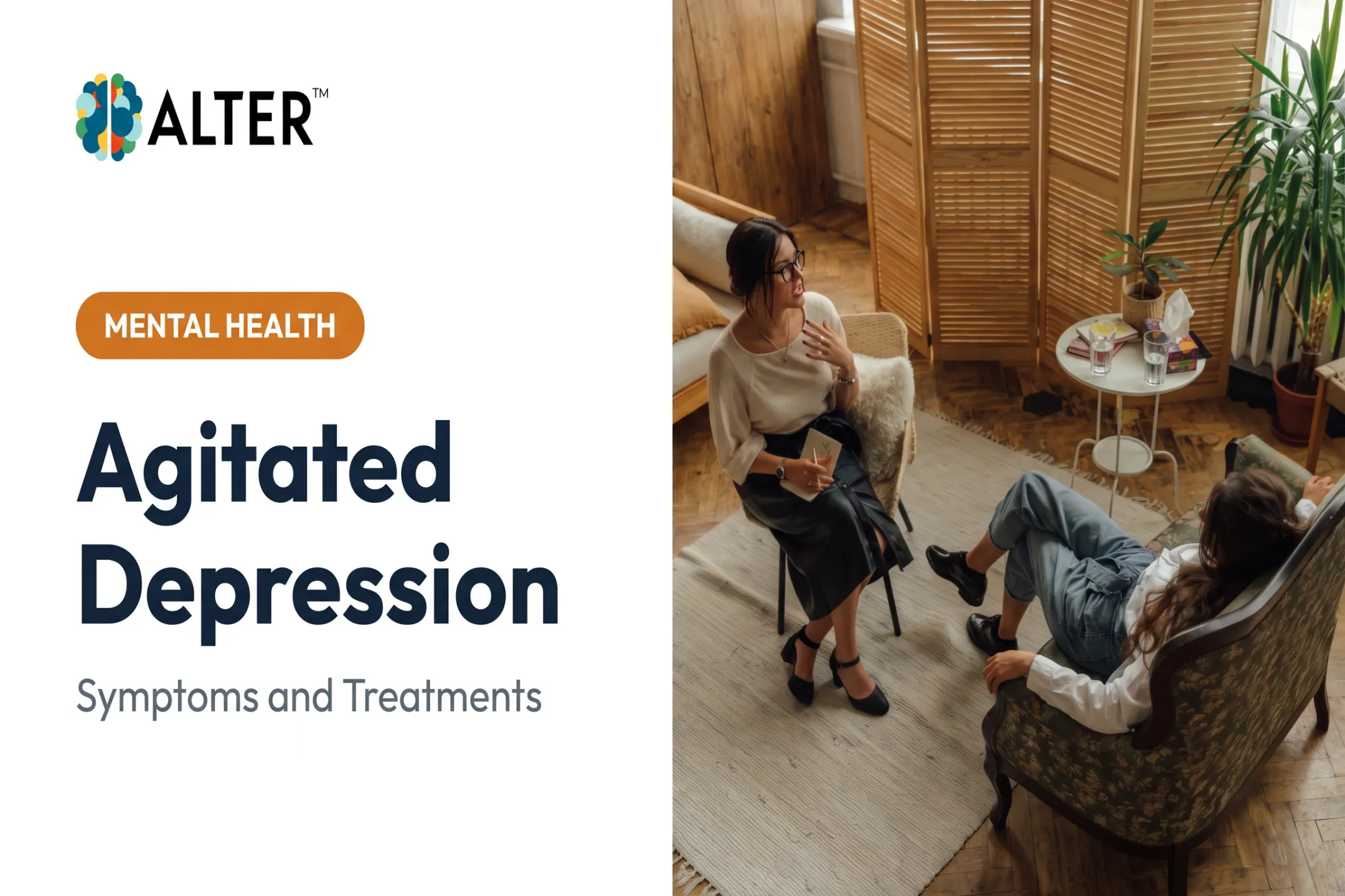 Agitated Depression: Symptoms and Treatments