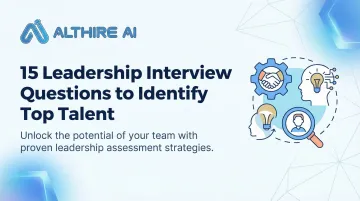15 Leadership Interview Questions to Identify Top Talent