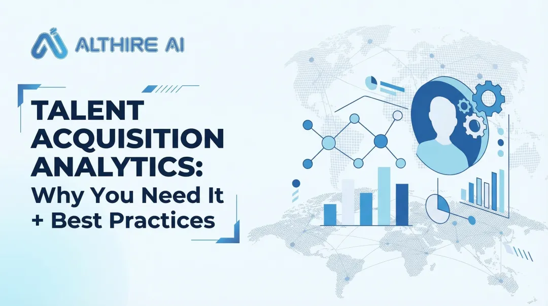 Talent Acquisition Analytics: Why You Need It + Best Practices