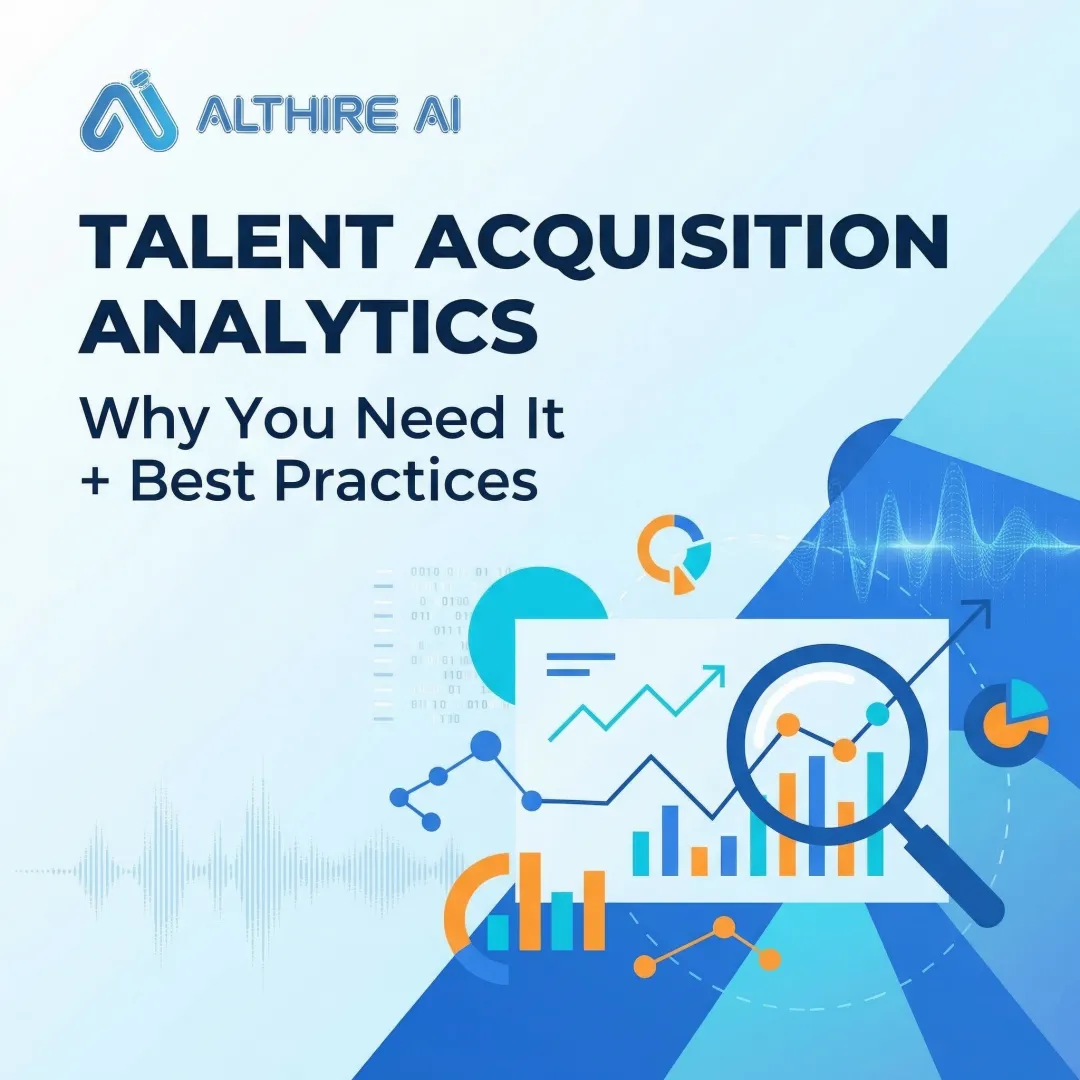 Talent Acquisition Analytics: Why You Need It + Best Practices