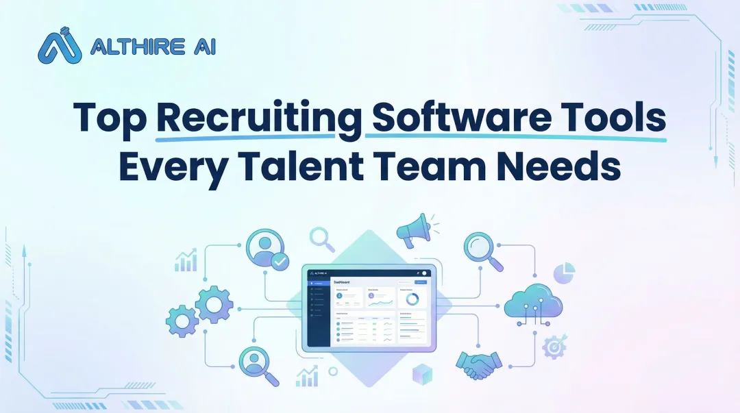 Top Recruiting Software Tools Every Talent Team Needs