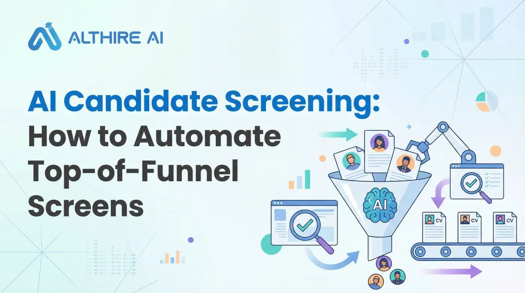 AI Candidate Screening: How to Automate Top-of-Funnel Screens