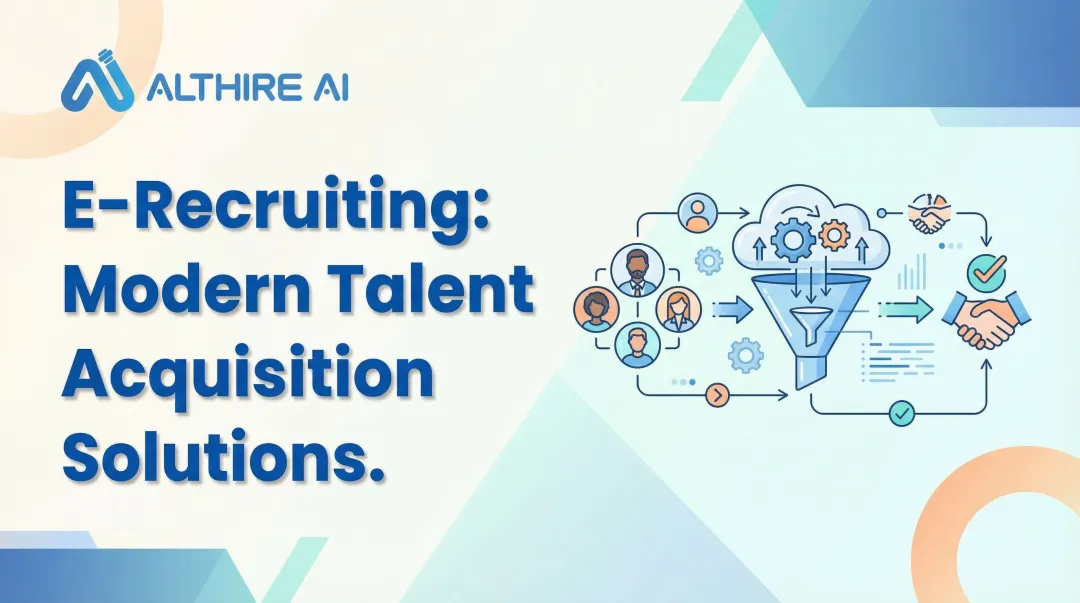 E-Recruiting: Modern Talent Acquisition Solutions