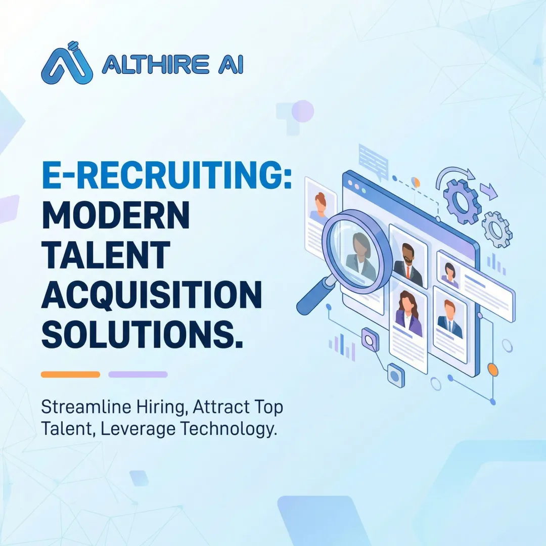 E-Recruiting: Modern Talent Acquisition Solutions