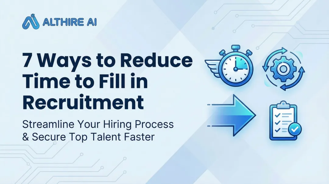 7 Ways to Reduce Time to Fill in Recruitment