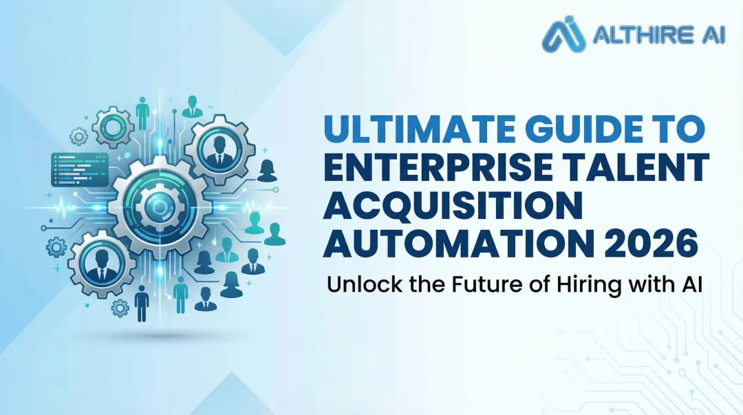 Ultimate Guide to Enterprise Talent Acquisition Automation 2026