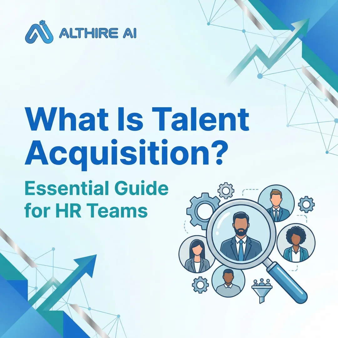 What Is Talent Acquisition? Essential Guide for HR Teams