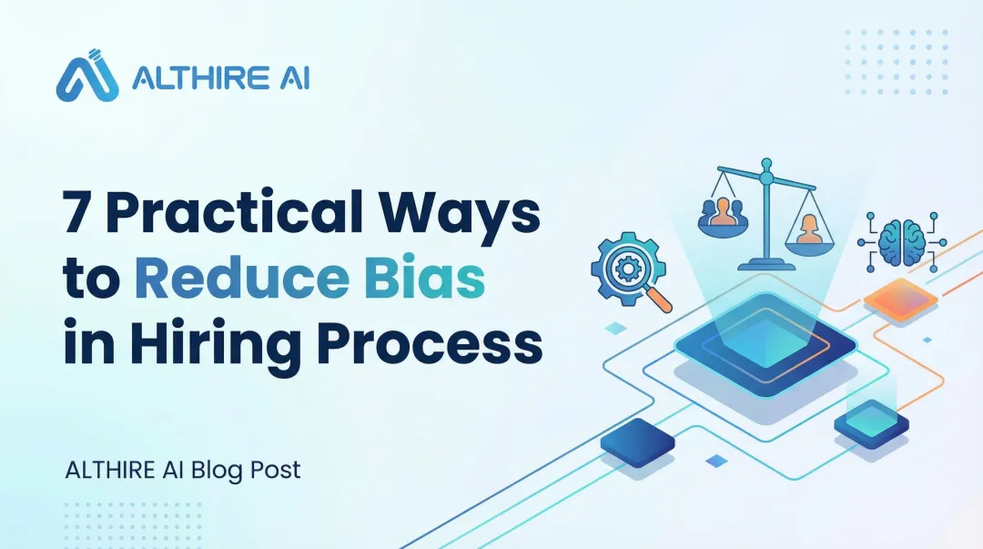 7 Practical Ways to Reduce Bias in Hiring Process