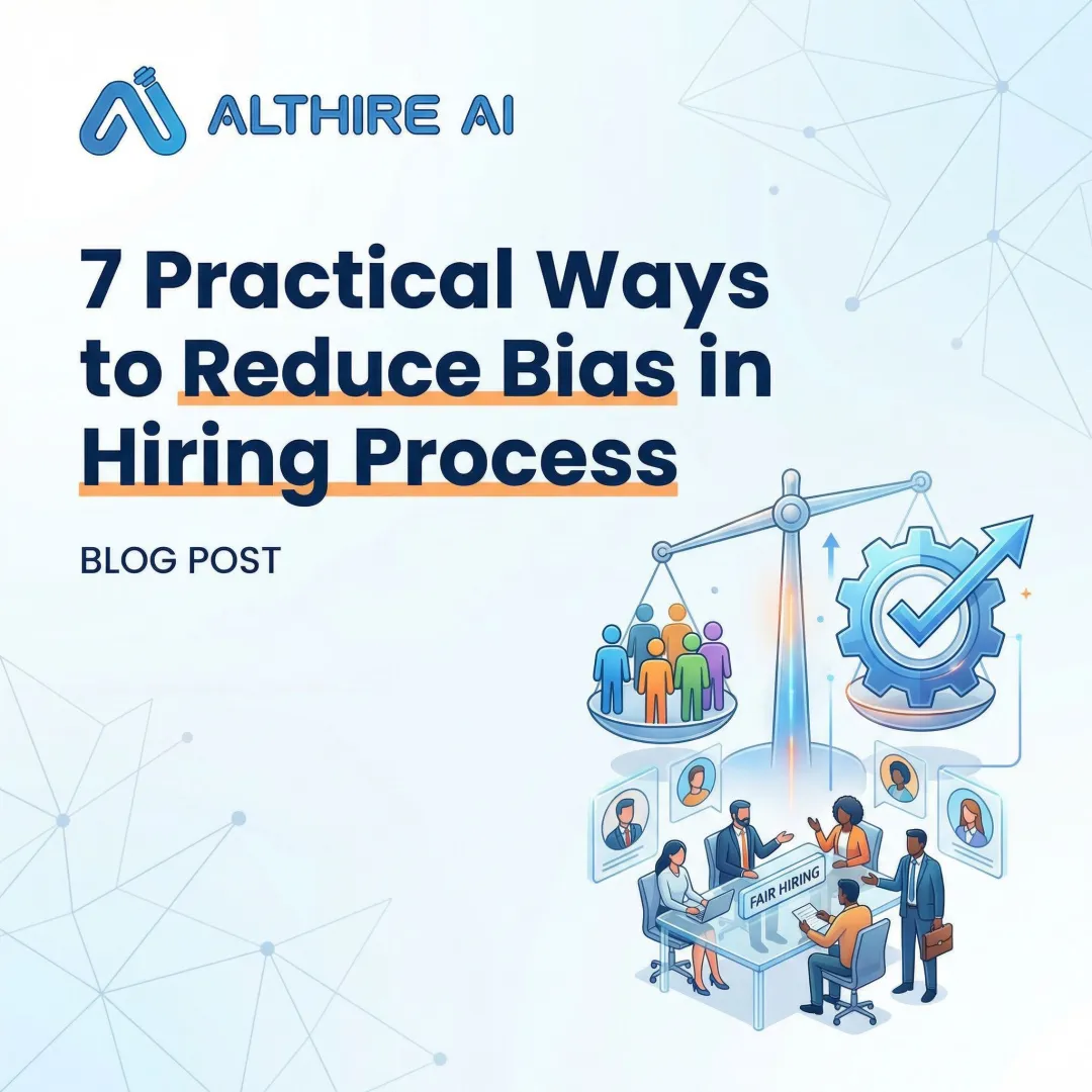 7 Practical Ways to Reduce Bias in Hiring Process