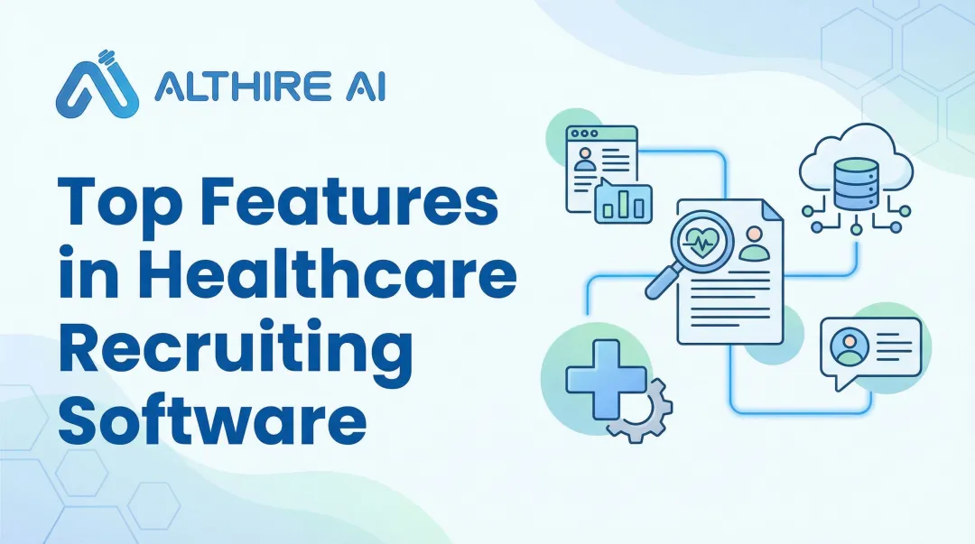Top Features in Healthcare Recruiting Software