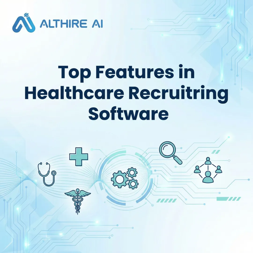 Top Features in Healthcare Recruiting Software