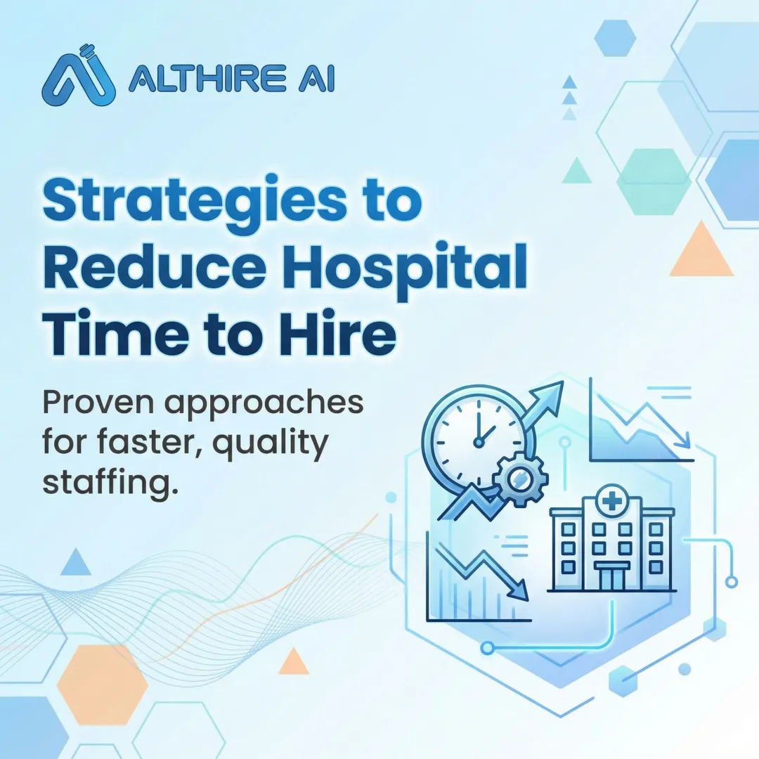 Strategies to Reduce Hospital Time to Hire