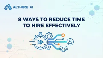 8 Ways to Reduce Time to Hire Effectively